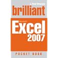 Brilliant Excel 2007: Pocket Book