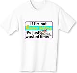 If Im Not Water Skiing Its Just Wasted Time Adult TShirt WHITE LARGE