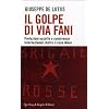 Il golpe di Via Fani. Protezioni occulte e connivenze internazionali dietro il delitto Moro (Saggi)