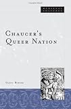 Chaucer's Queer Nation (Medieval Cultures)