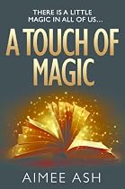 Click to Download Free Kindle Book -> A Touch of Magic (Supernatural Novella Series)