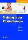 Paket Seidenspinner, Wottke: Training in der Physiotherapie: Gerätegestützte Krankengymnastik: Gerätegestützte Krankengymnastik - Sehen - Verstehen - Üben - Anwenden (Physiotherapie Basics)