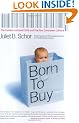 Born to Buy: The Commercialised Child and the New Consumer Culture