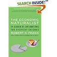 The Economic Naturalist: In Search of Explanations for Everyday Enigmas