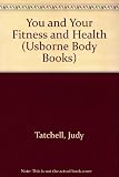 You and your fitness and health