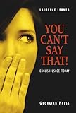 You can't say that! : English usage today