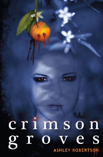 Crimson Groves (The Crimson Series) by Ashley Robertson