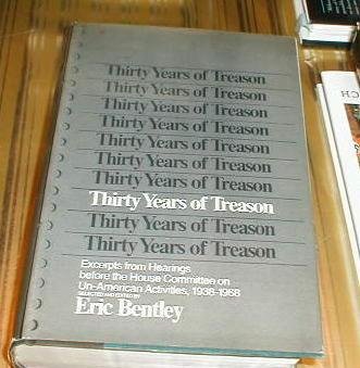 Thirty Years of Treason: Excerpts from Hearings before the House Committee on Un-American Activities, 1938-1968