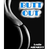 BUTT OUT - 3 Alpha Male Talesdi Leslie Midnight