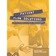 Patient Flow Solutions: Essential Tools for Hospital Capacity Management by Derenda Pete and Bud Pate