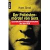 Der Polizistenm�rder von Gera: Spektakul�re Gewaltverbrechen aus der DDR