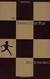 The Ambiguity of Play