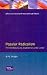 The Popular Radicalism: Working Class Experience, 1780-1880: The Working-class Experience, 1780-1880 (Studies In Modern History)