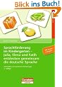 Sprachf�rderung im Kindergarten: Julia, Elena und Fatih entdecken gemeinsam die deutsche Sprache. Materialien und praktische Anleitung