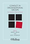 Conflict in Organizational Groups: New Directions in Theory and Practice (Kellogg)