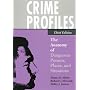Crime Profiles: The Anatomy of Dangerous Persons, Places, and Situations
