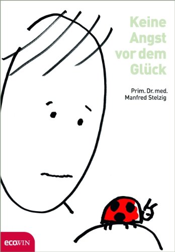 Keine Angst vor dem Glück (German Edition)