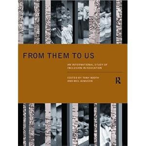 From Them to Us: An International Study of Inclusion in Education