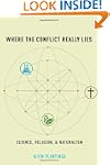 Where the Conflict Really Lies: Scien...