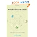 Where the Conflict Really Lies: Science, Religion, and Naturalism