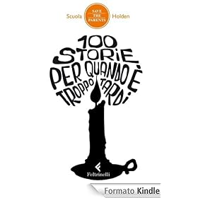 100 storie per quando � troppo tardi (Save the parents)