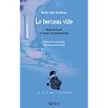 Le berceau vide : Deuil p�rinatal et travail du psychanalyste