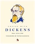 Coffee with Dickens (Coffee with...Series)