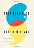 Look Both Ways: Illustrated Essays on the Intersection of Life and Design