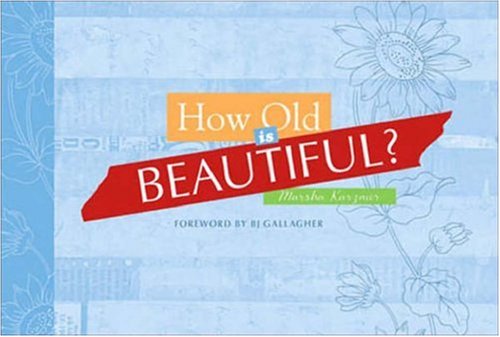 How Old Is Beautiful?