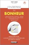 L'entreprise du bonheur: Comment fair...