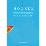Hooked: Write Fiction That Grabs Readers at Page One & Never Lets Them Go ~ Les Edgerton