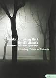 Claudio Abbado: Mahler - Symphony No. 4/Schoenberg - Pelleas and Melisande