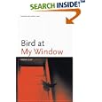 Bird at My Window by Rosa Guy