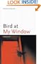 Bird at My Window (Black Arts Movement Series)