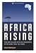 Africa Rising: How 900 Million African Consumers Offer More Than You Think