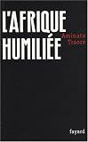 L\'Afrique humiliée