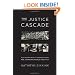 The Justice Cascade: How Human Rights Prosecutions Are Changing World Politics (The Norton Series in World Politics)