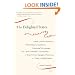 The Delighted States: A Book of Novels, Romances, & Their Unknown Translators, Containing Ten Languages, Set on Four Continents, & Accompanied by ... Illustrations, & a Variety of Helpful Indexes