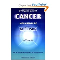Cancer, mon chemin de gu�rison
