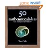 50 Mathematical Ideas You Really Need to Know