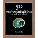 50 Mathematical Ideas You Really Need to Know