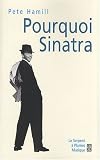 Revue Le Serpent à Plumes  / Pourquoi Sinatra