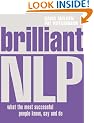 Brilliant NLP: What the Most Successful People Know, Say and Do