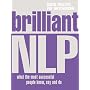 Brilliant NLP: What the Most Successful People Know, Say and Do