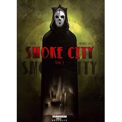 Smoke City, Tome 1 :