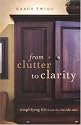 From Clutter to Clarity: Simplifying Life from the Inside Out