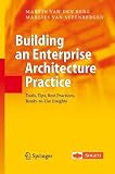  : Building an Enterprise Architecture Practice: Tools, Tips, Best Practices, Ready-to-Use Insights (The Enterprise Series)