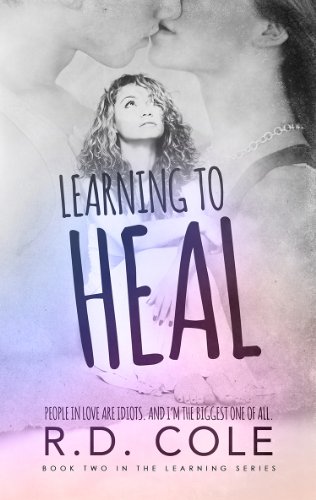 Learning to Heal by R.D. Cole