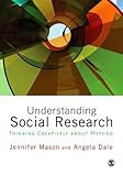 Understanding social research : thinking creatively about method