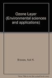 The ozone layer : proceedings of the Meeting of Experts designated by governments, intergovernmental and nongovernmental organizations on the ozone layer organized by the United Nations Environment Pr